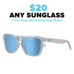 Any Sunglass $20   Free Strap and Premium Bag Choice